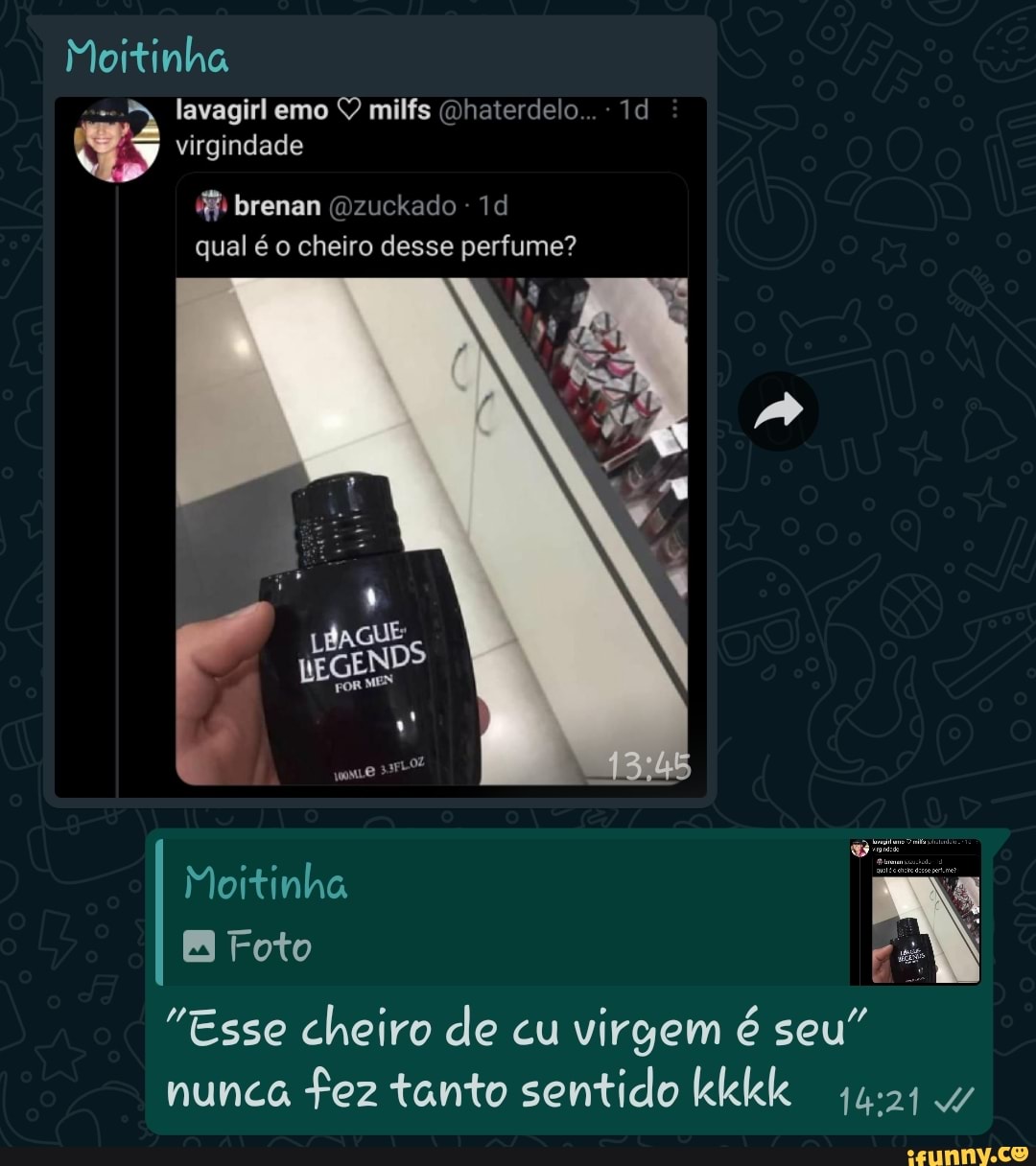 Mortinha a lavagirl emo Q milfs (Dhaterdelo... virgindade brenan (ozuckado  qual é o cheiro desse perfume? Moitinha Foto Esse cheiro de cu virgem é  seu nunca fez tanto sentido kkkk - iFunny