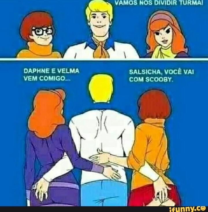 A velma ainda quer a salsicha do salsicha - Meme by Rom1234 :) Memedroid