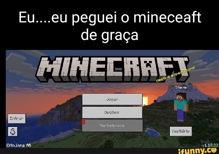 Acabei de baixar Minecraft no ClickJogos rapaziada - iFunny Brazil