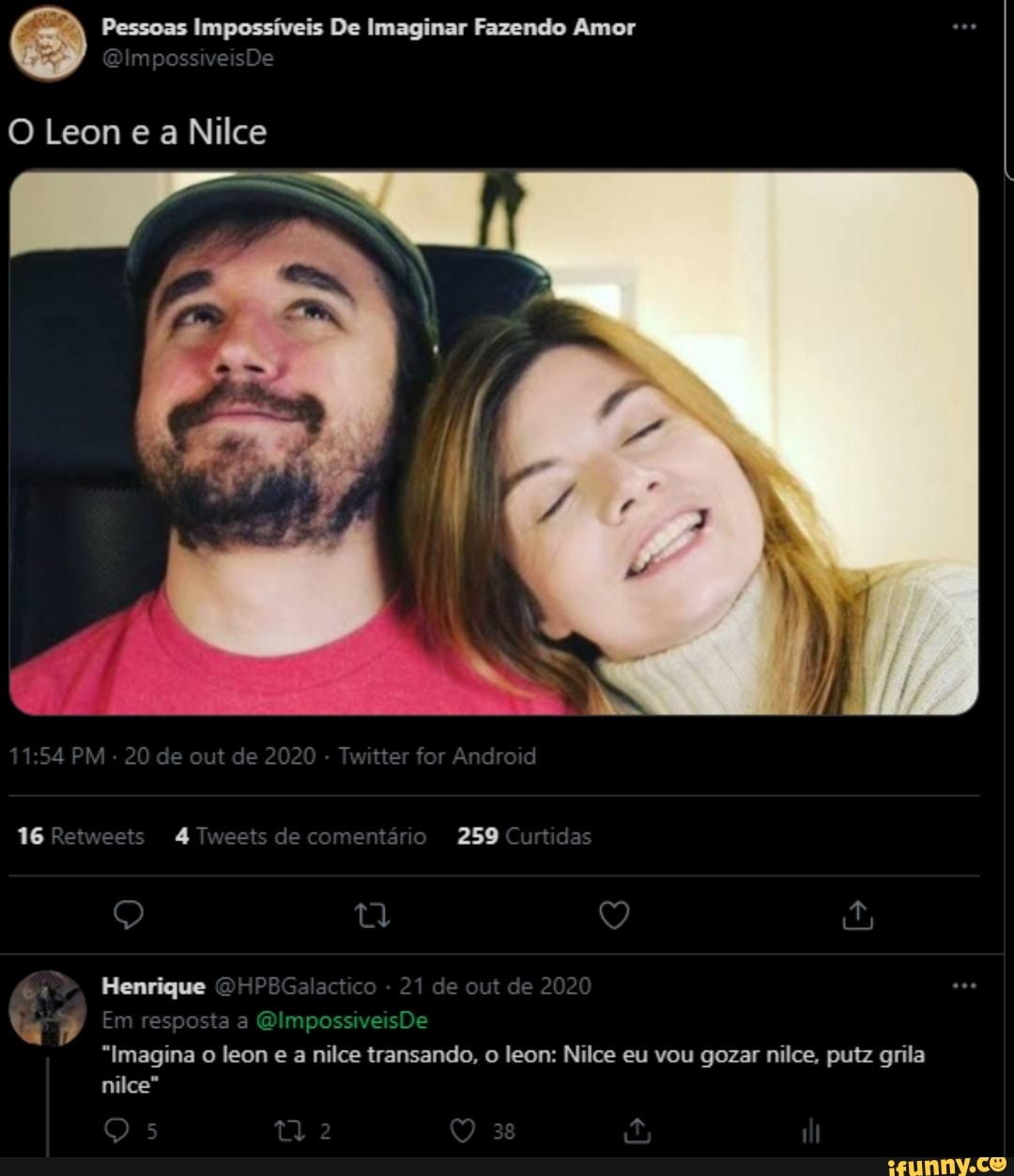 & Pessoas Impossíveis De Imaginar Fazendo Amor O Leon e a Nilce 16 Retweets  4 Tweets