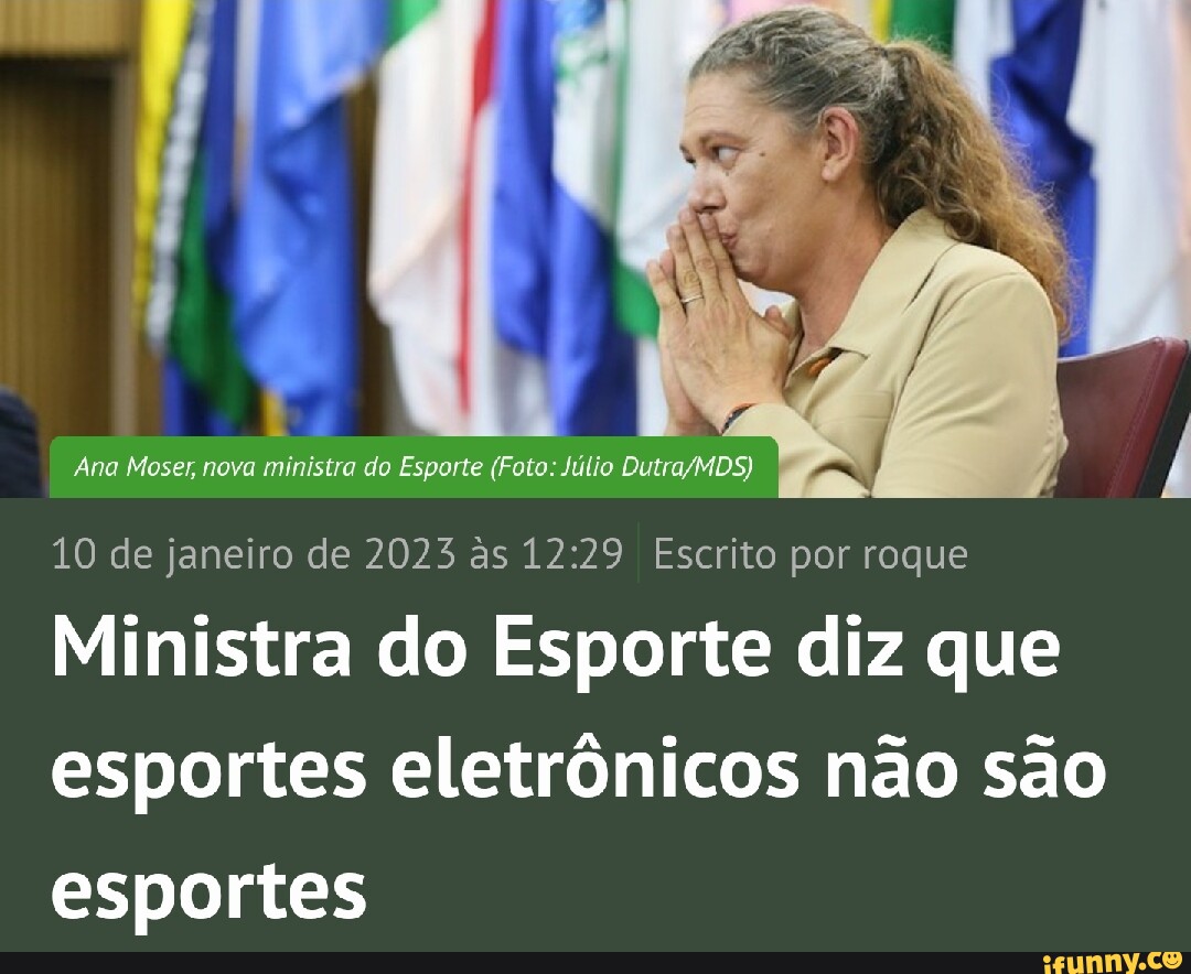 Ministra diz que esporte eletrônico 'não é esporte