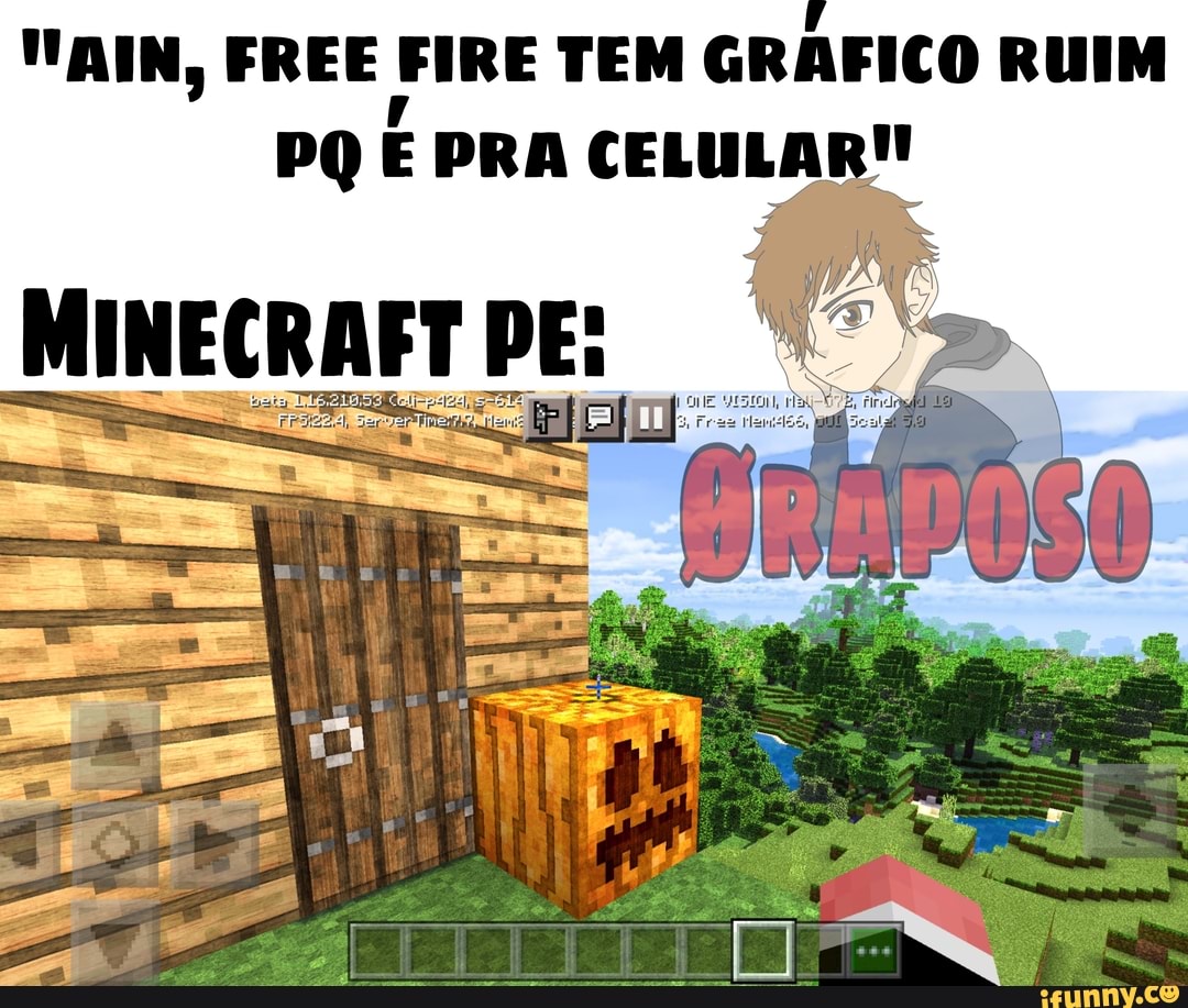 Free fire tem gráficos mais realistas que o minecraft - iFunny Brazil