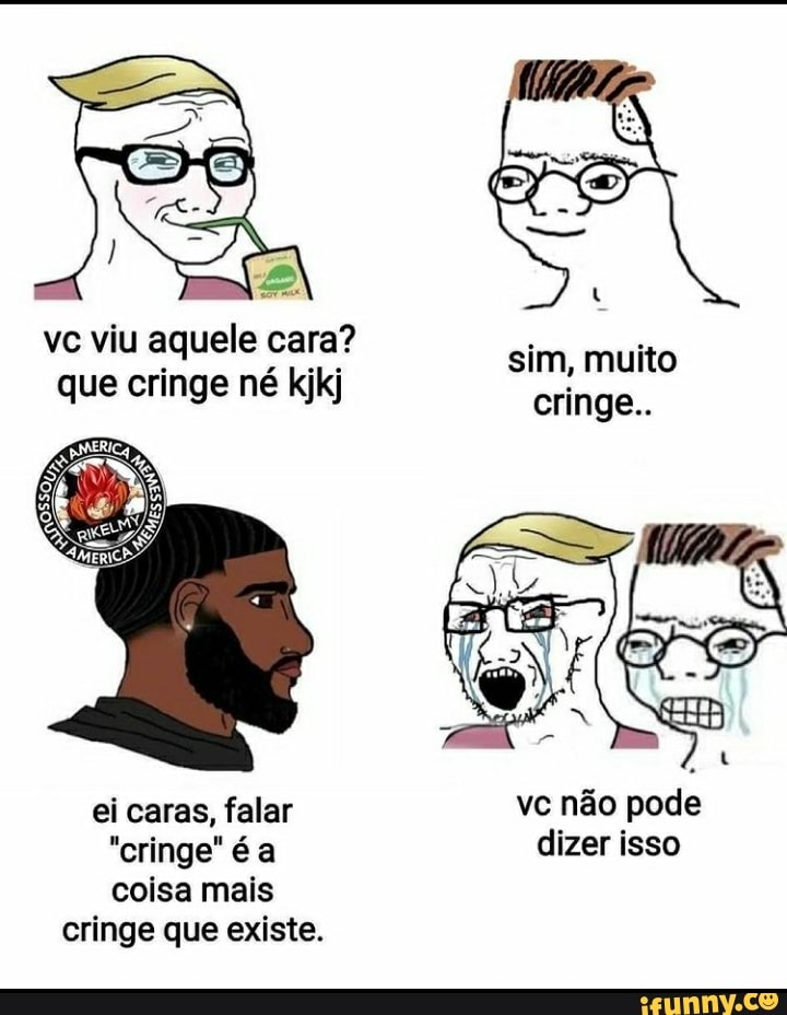 Quando alguém diz que você kibou no meme que você criou SUS