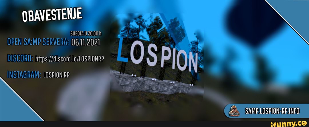 balkan #samp #lospion #gta #roleplay - OBAVESTENIE OPEN SERVERA: 06.11.2021  DISCORD: INSTAGRAM: LOSPION.RP - iFunny Brazil