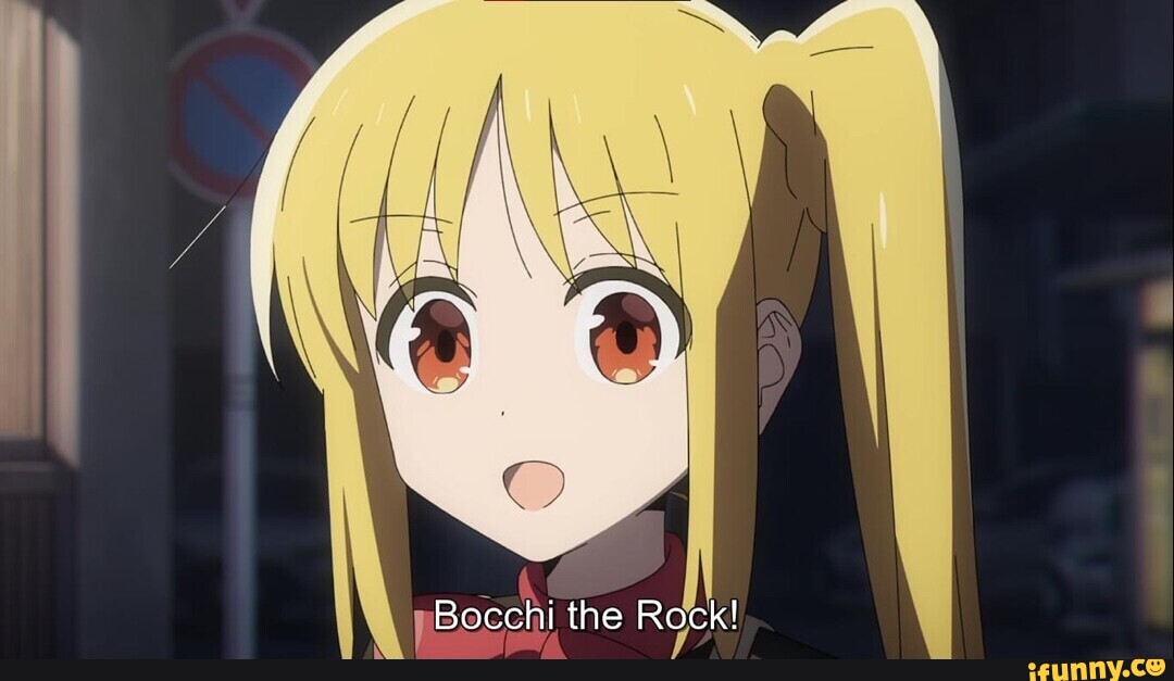 Bocchi the Rock! - iFunny Brazil