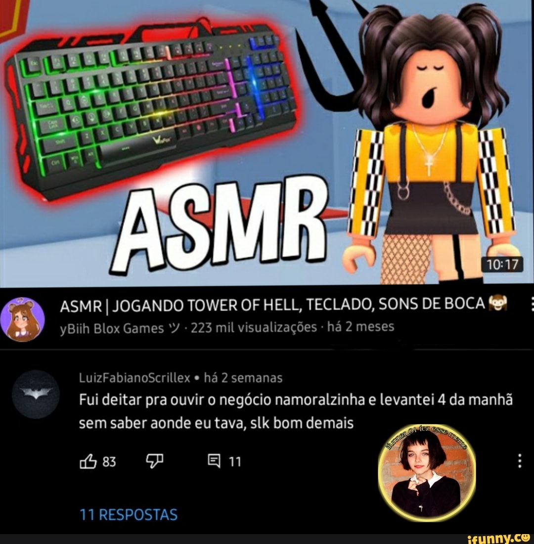 ASMR I JOGANDO TOWER OF HELL, TECLADO, SONS DE BOCA yBiih Blox Games - 223  mil visualizações -