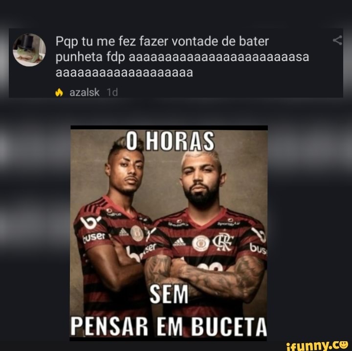 Punhetados memes. Best Collection of funny Punhetados pictures on iFunny  Brazil