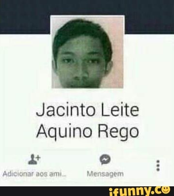 Jacinto Leite Aquino Rego iFunny Brazil