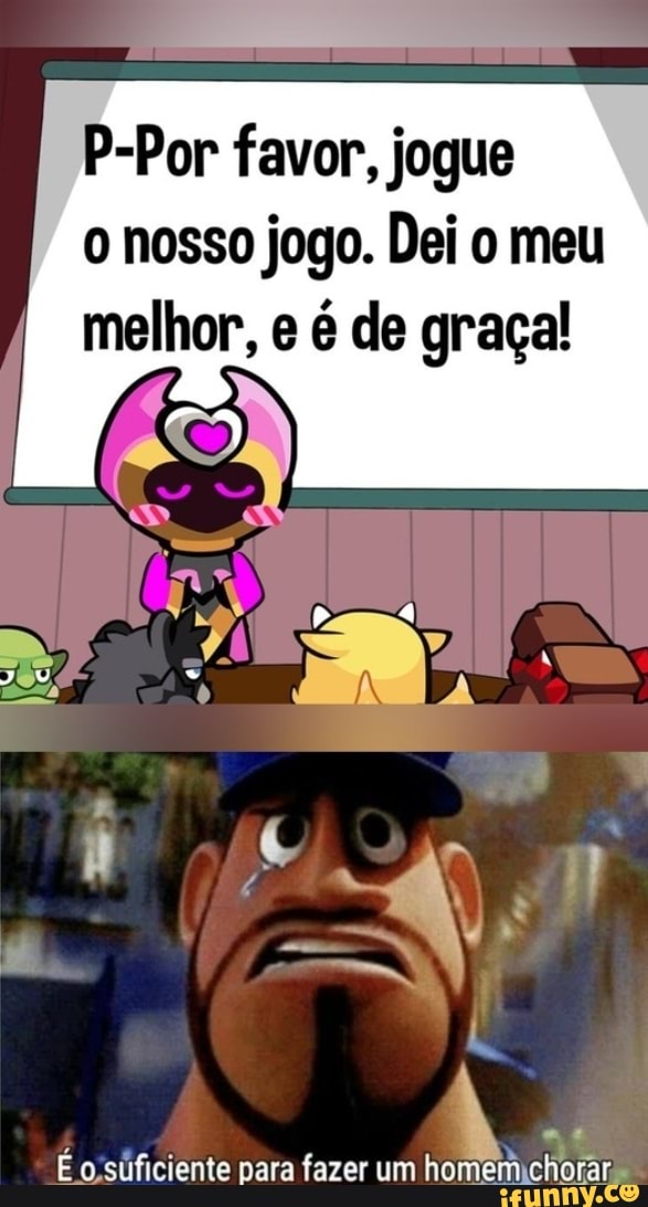 Eu vendo que fogareu atualmente é o jogo de celular mais jogado do mundo É  osúficiente nara fazer um chara: - iFunny Brazil