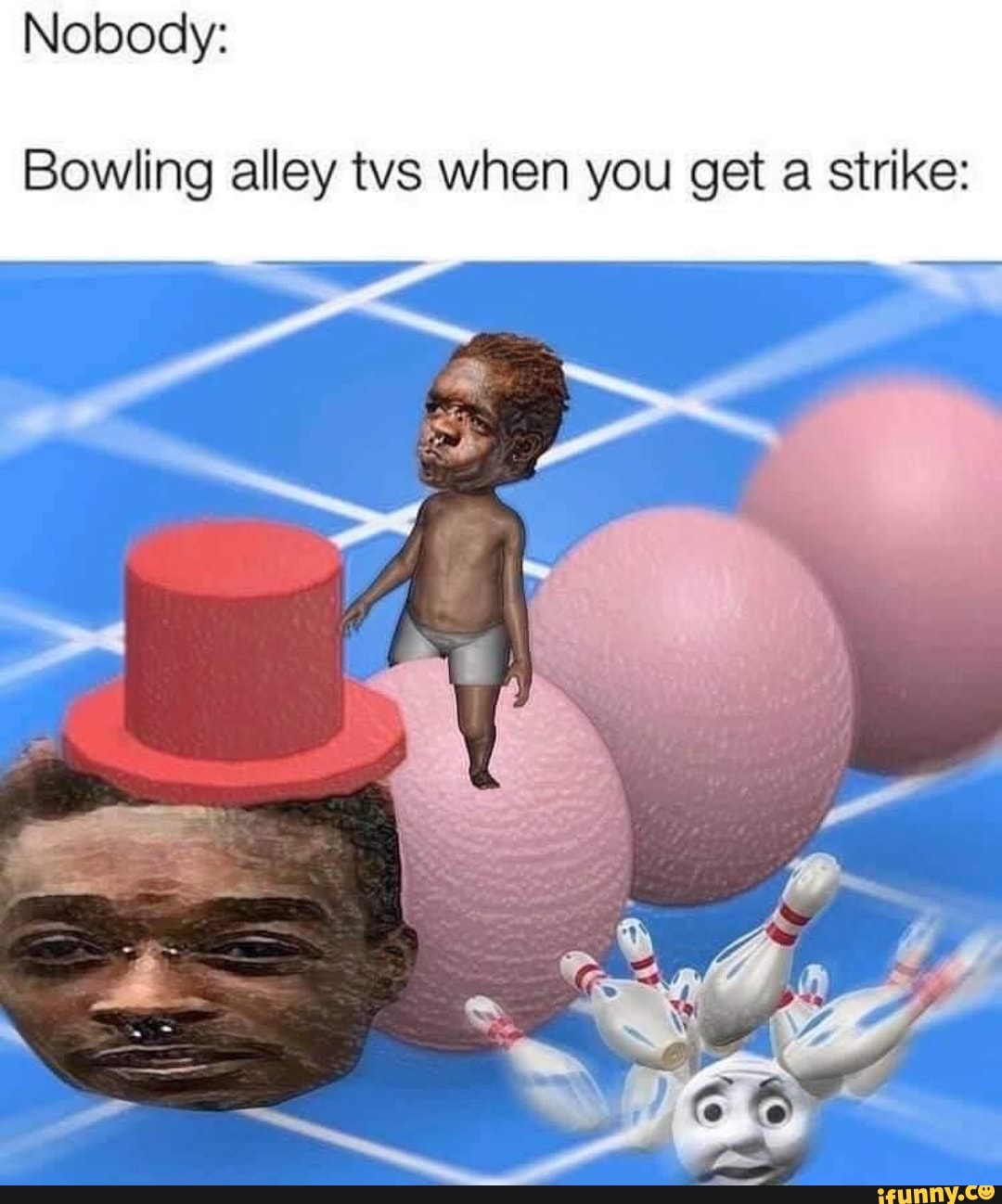 Nobody: Bowling alley tvs when you get a strike: - iFunny Brazil