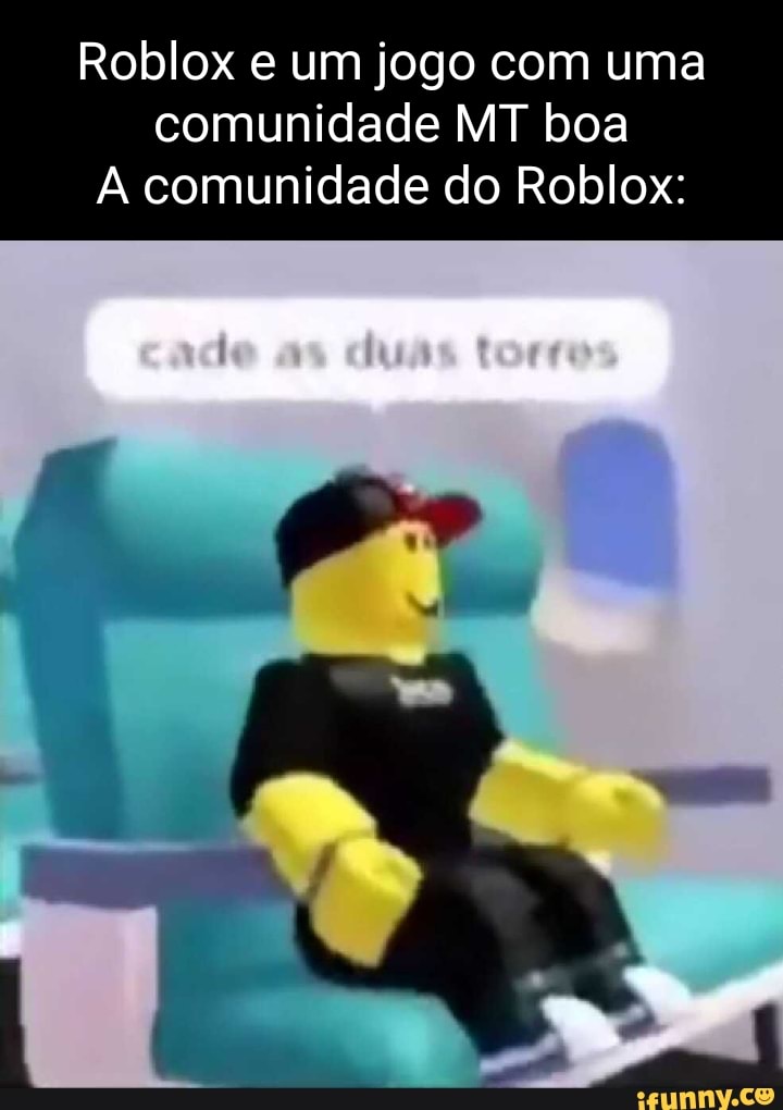 Meme de Roblox em 2035 - Memes de Roblox em 2035: Se você nunca jogou esse  jogo no Roblox, não sabe o que é Roblox de verdade Adopt Me! - iFunny Brazil