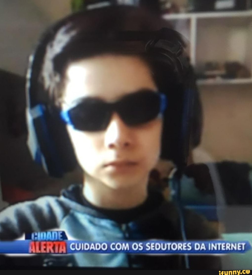 CUIDADO COM OS SEDUTORES DA INTERNET - iFunny Brazil