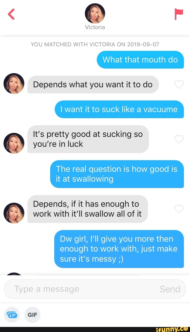 Creative tinder pickup lines for bad boy personality types - Victoria YOU  MATCHED WITH VICTORIA ON 2019-09-07 What that mouth do Depends what you  want it to do I want it to