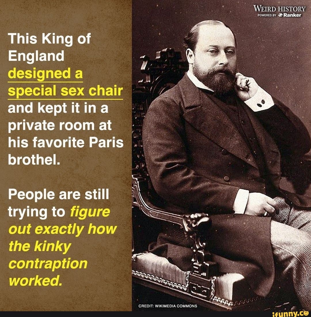 This King of England designed a special sex chair and kept it ina private  room at