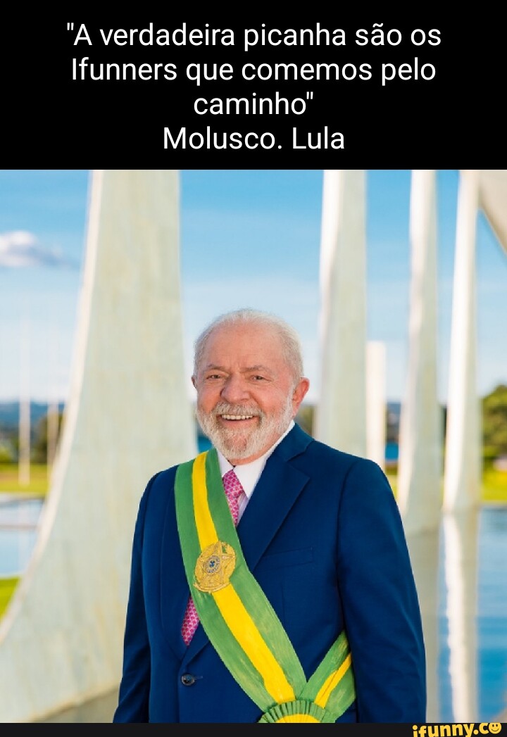 PASSEI 7 DIAS COMENDO A PICANHA DO LULA Experiência Flamino. 177 mil  visualizações - há 3 dias - iFunny Brazil