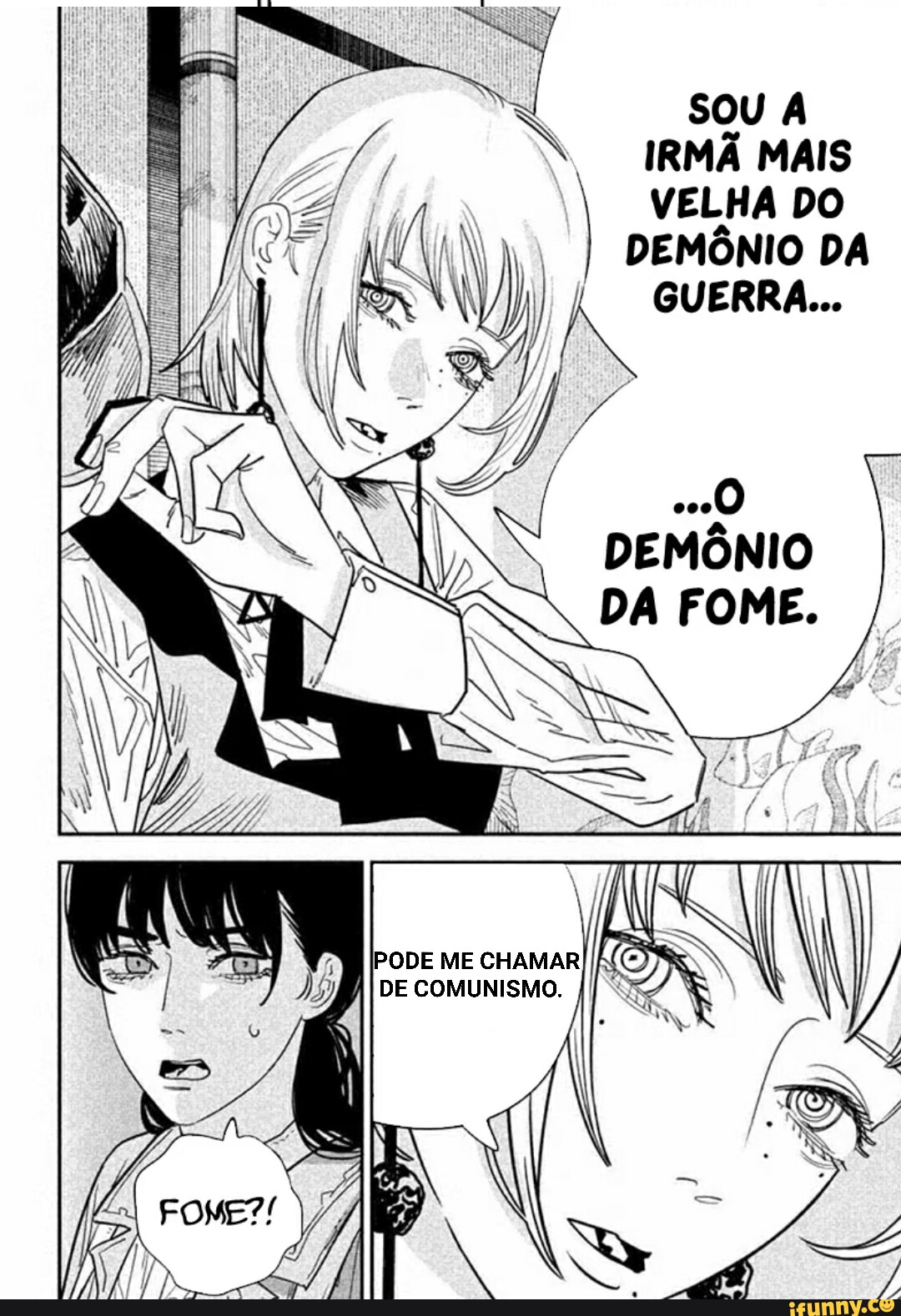 SOU A IRMÃ MAIS VELHA DO DEMÔNIO DA GUERRA... DEMÔNIO DA FOME. / cor Da  PODE ME AS I DE COMUNISMO. III - iFunny Brazil