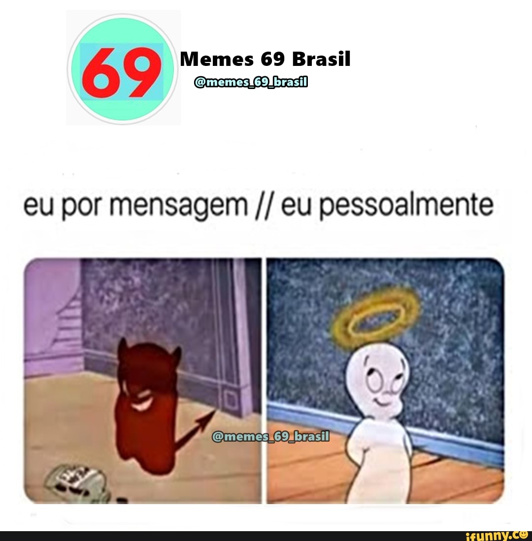 Memes de imagem 8Cnce9Js9 por paulo_brificado_69_2021 - iFunny Brazil