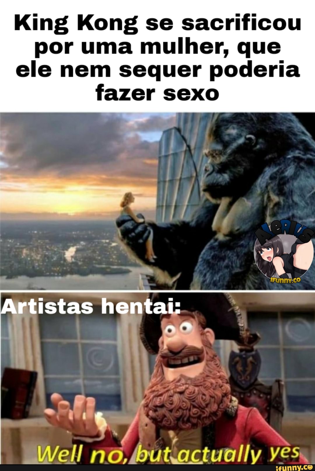 King Kong se sacrificou por uma mulher, que ele nem sequer poderia fazer  sexo Artistas hentai: Well no, - iFunny Brazil