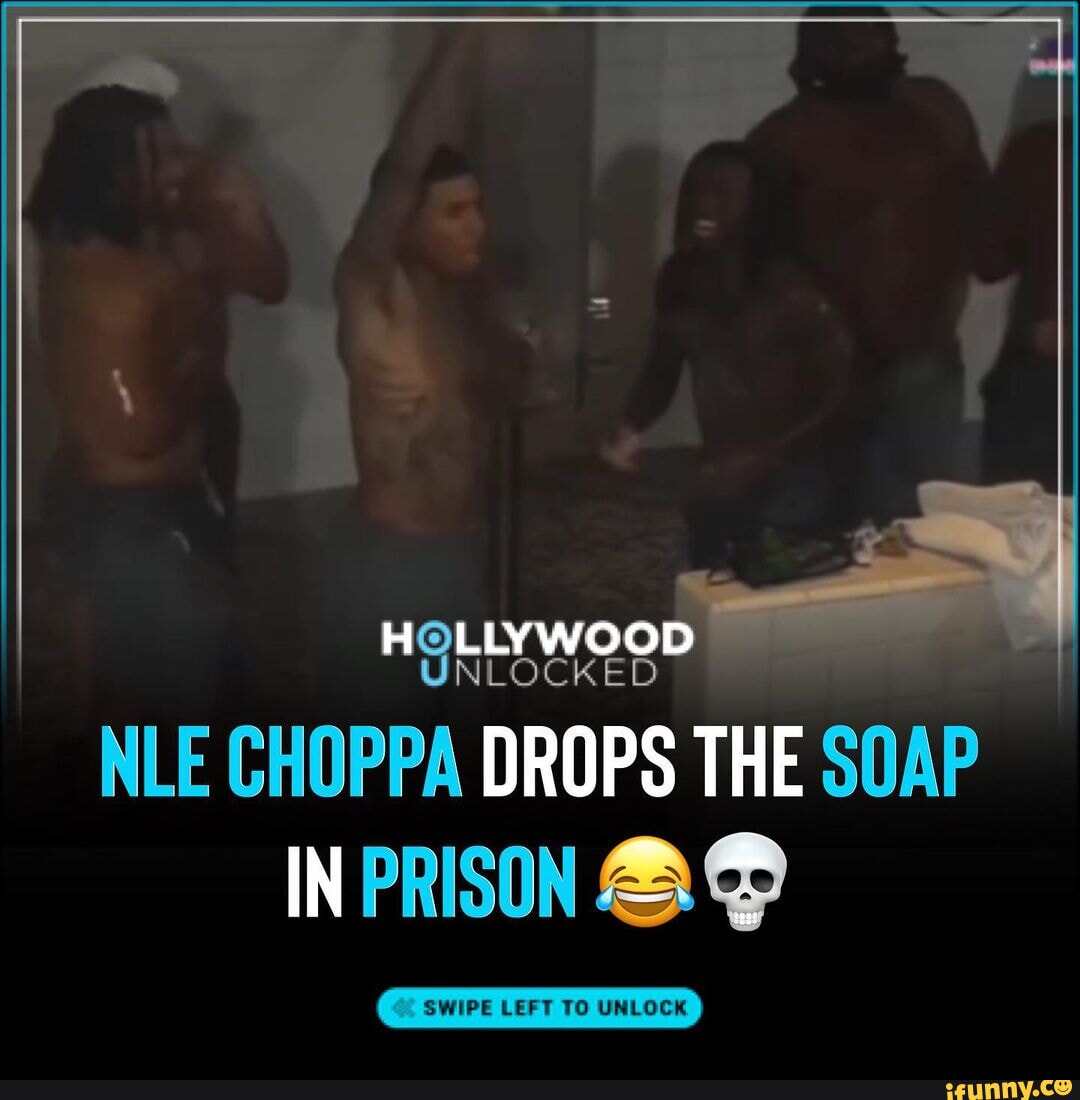 NLEChoppa is having a lot of fun while Live streaming with #KaiCenat from  prison 😂😂😂😂 (swipe left) via: @chatxlips - NLOCKED NILE CHOPPA DROPS  THE SOAP IN PRISON - iFunny Brazil