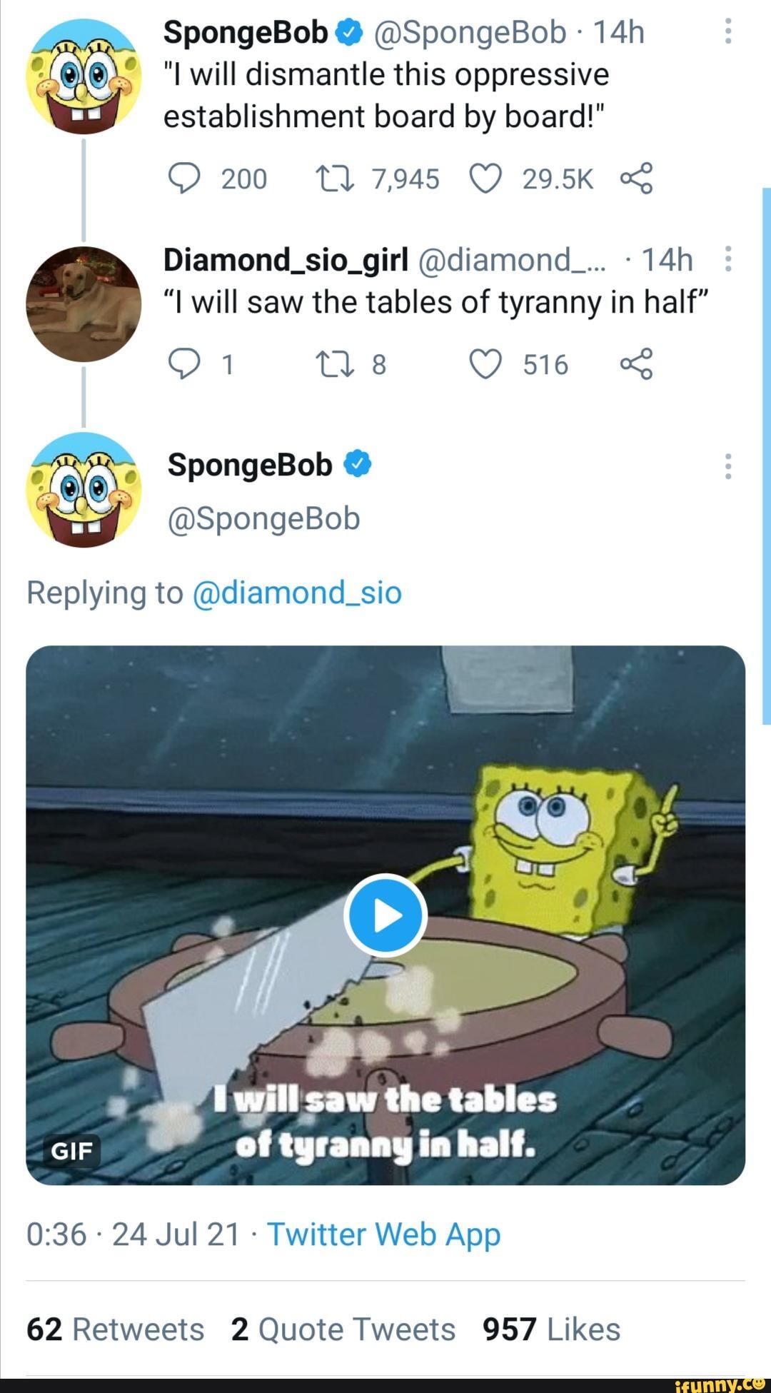 SpongeBob @ @SpongeBob - will dismantle this oppressive establishment ...