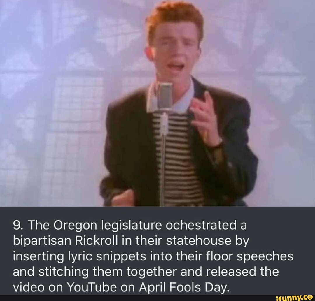 Oregon legislative pranksters slip Rick Astley lyrics into their speeches