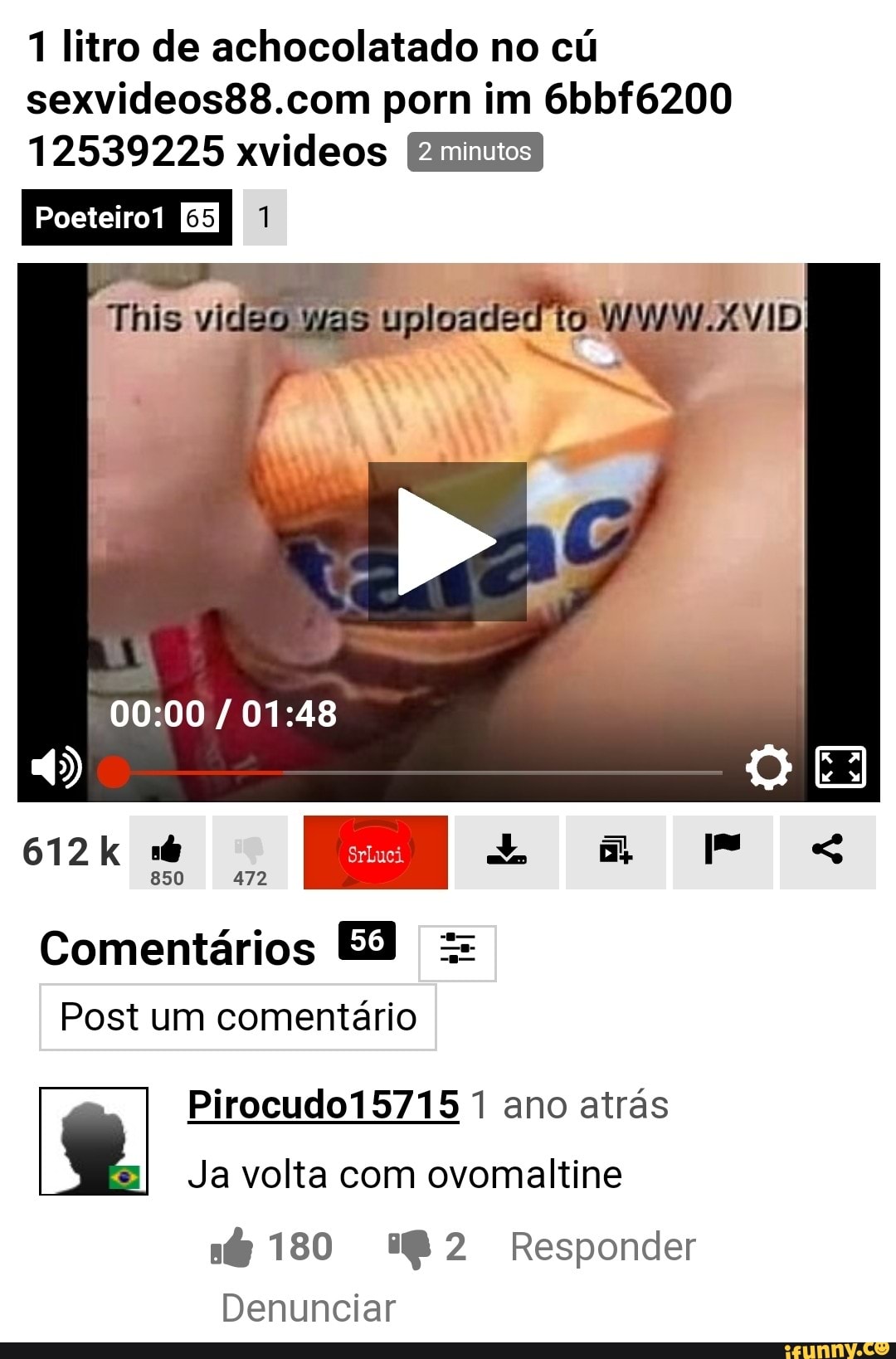 1 litro de achocolatado no cú 12539225 xvideos Comentários ES = Post um  comentário Pirocudo15715 1 ano atrás e s@ 180 282 Responder Denunciar -  iFunny Brazil