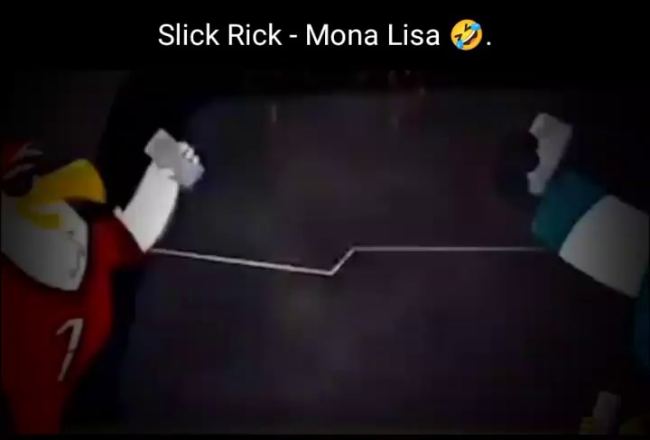 Slick Rick - Mona Lisa - iFunny Brazil