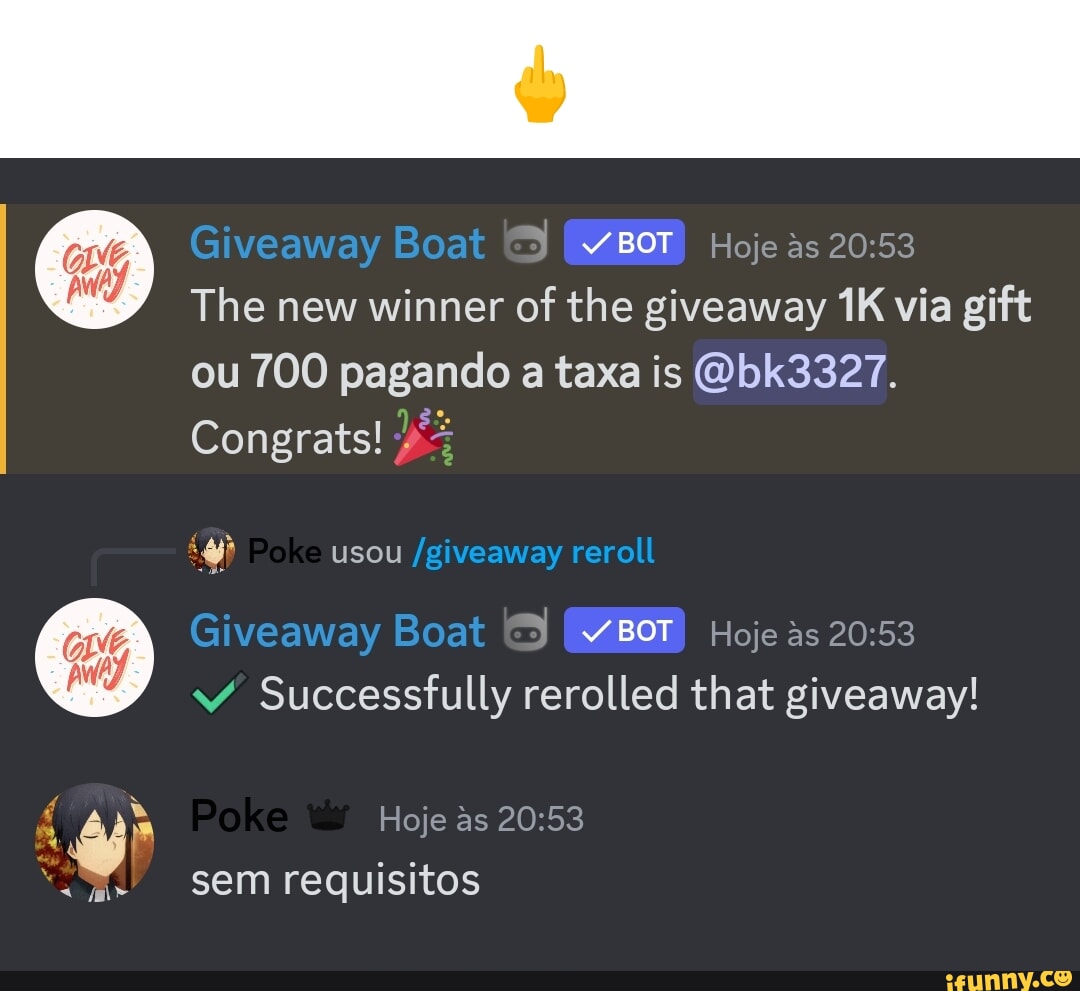 Giveaway Boat BOT Hoje as The new winner of the giveaway via gift ou 700  pagando
