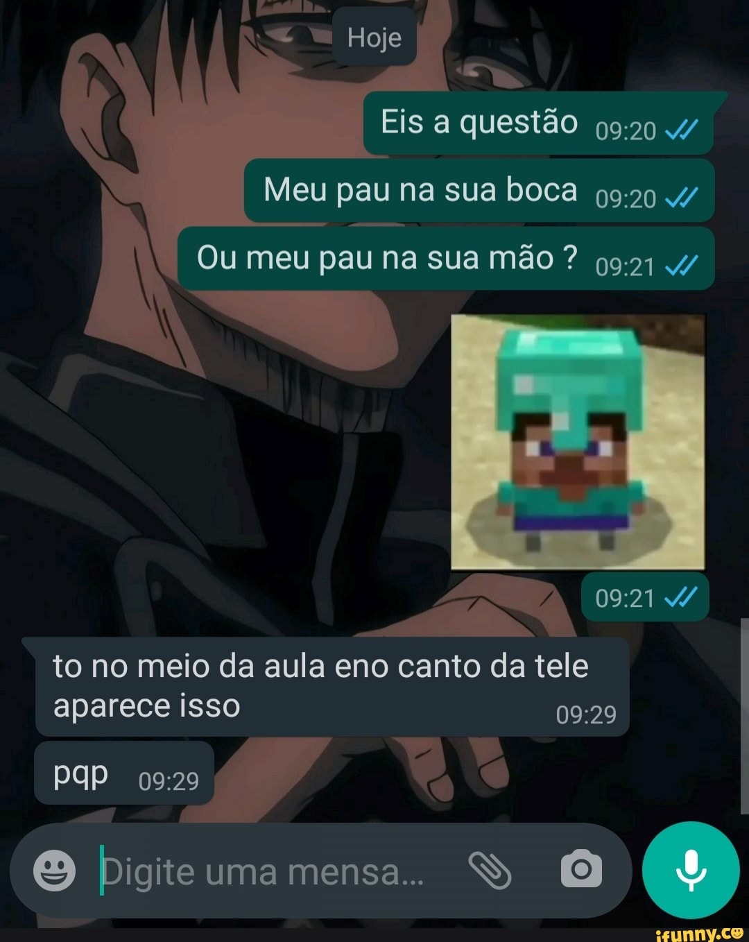 Hoje Eis a questão 4/ Meu pau na sua boca 4/ Ou meu pau na sua