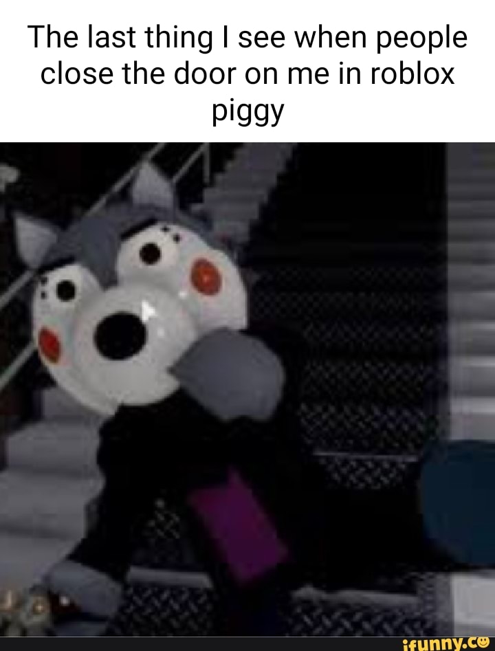 Post Roblox Piggy Memes Here!