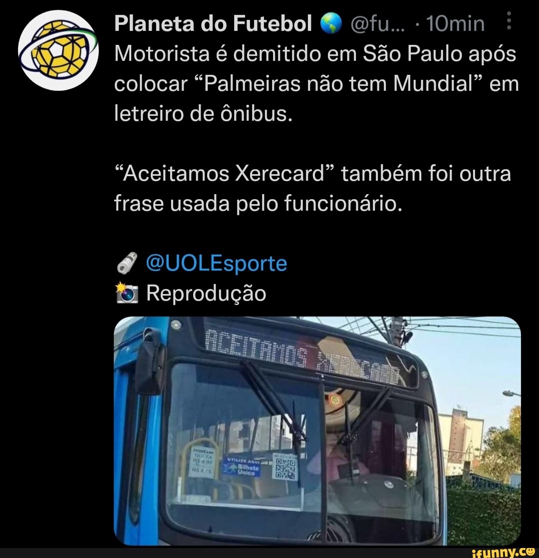 Motorista é demitido por zoar Palmeiras em letreiro de ônibus