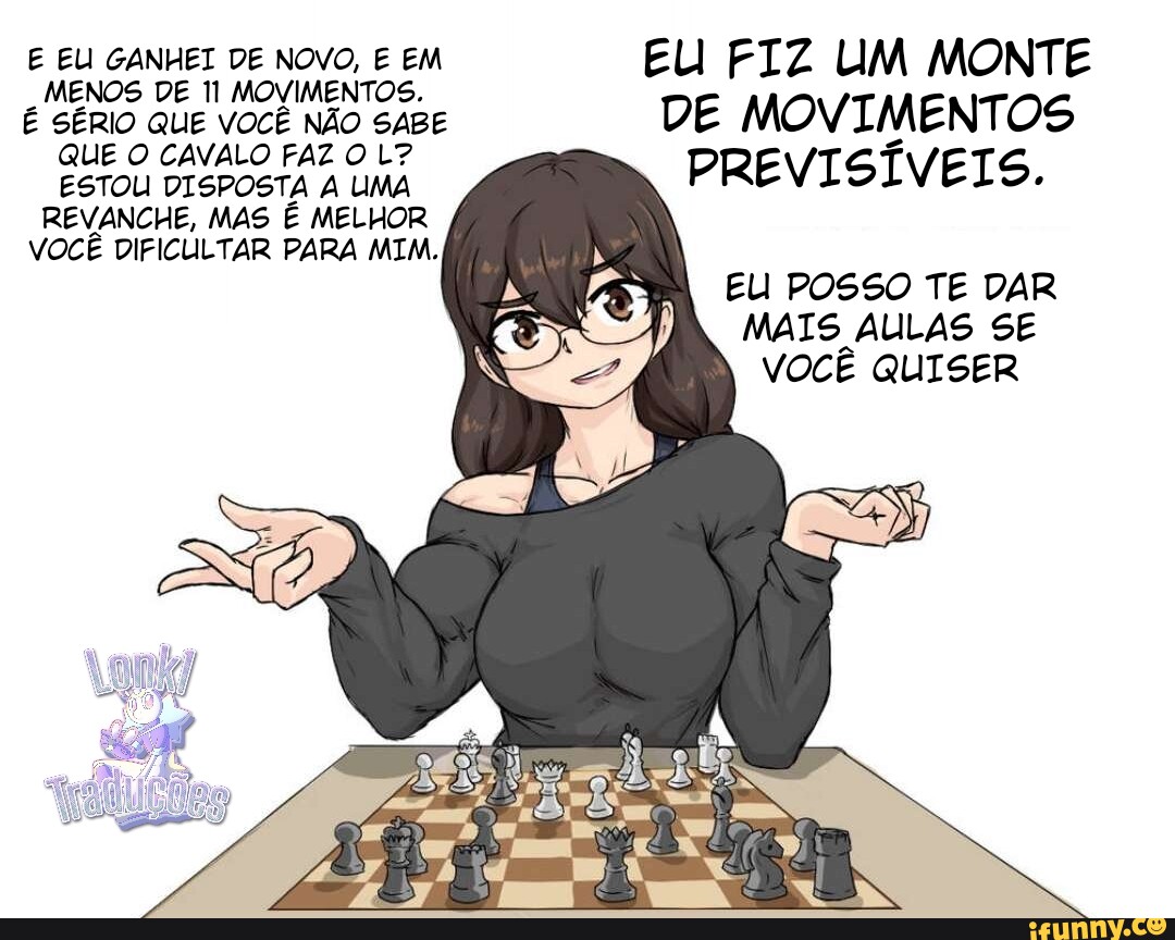 Pessoal, qual é o movimento que o cavalo faz no xadrez? - iFunny Brazil