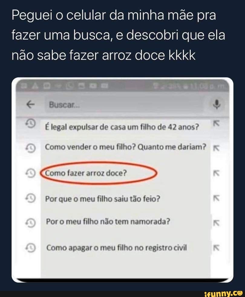 Peguei o celular da minha mãe pra fazer uma busca, e descobri que ela não  sabe