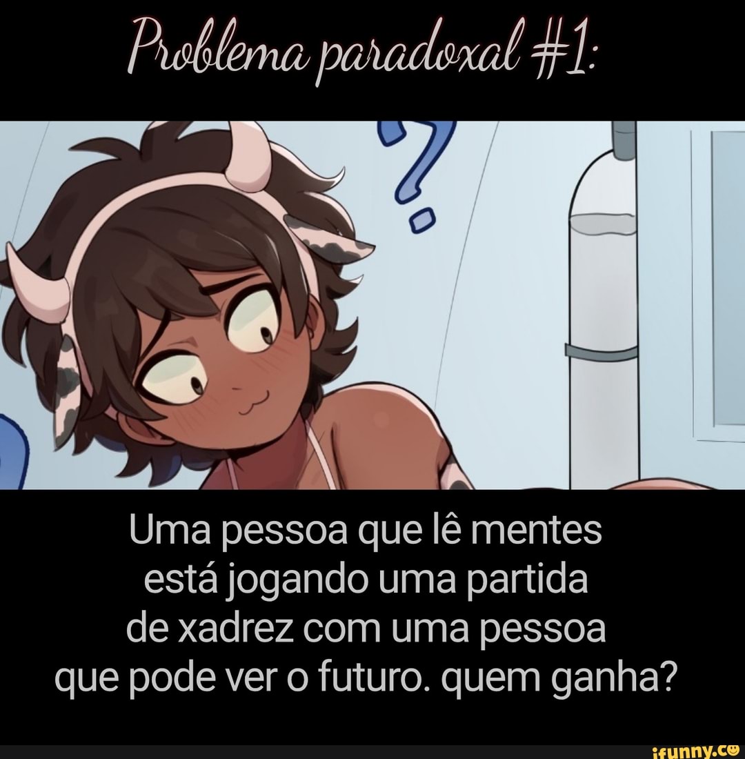 Memes Tiras: Jogando Xadrez com um estranho