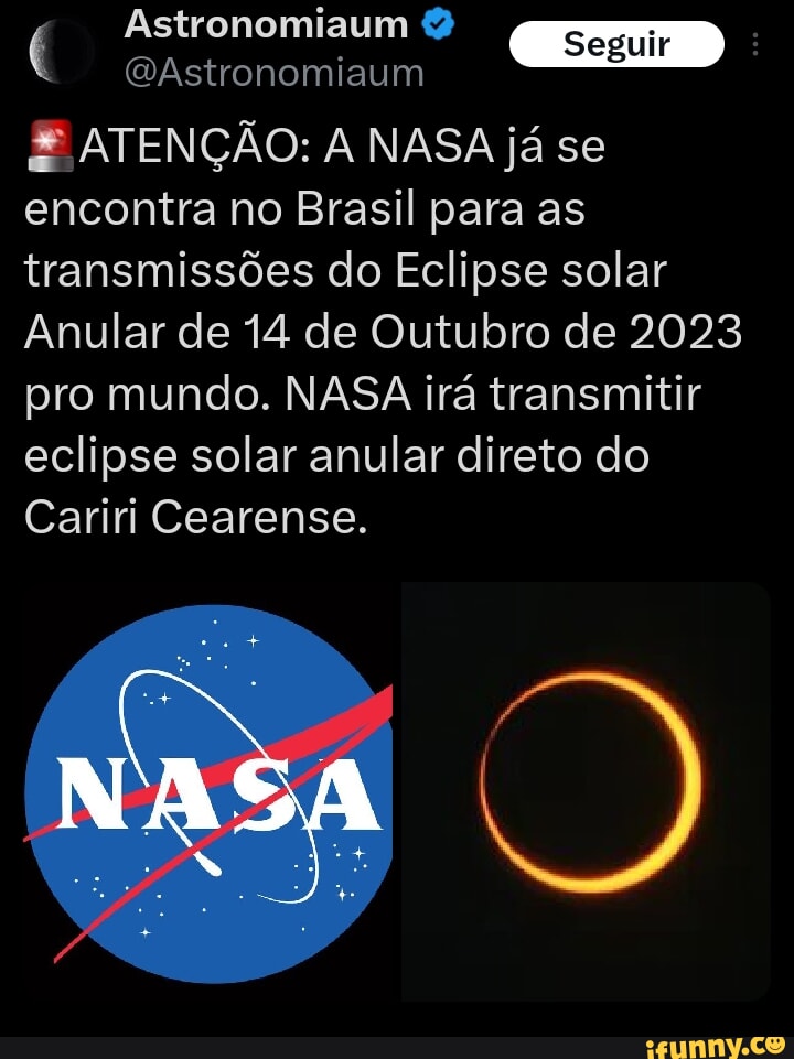 Astronomiaum & Seguir É ATENÇÃO A NASA já se encontra no Brasil para