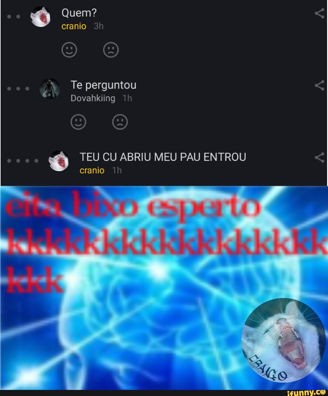 Quem? cranio Te perguntou Dovahkiing OO TEU CU ABRIU MEU PAU ENTROU cranio  - iFunny Brazil