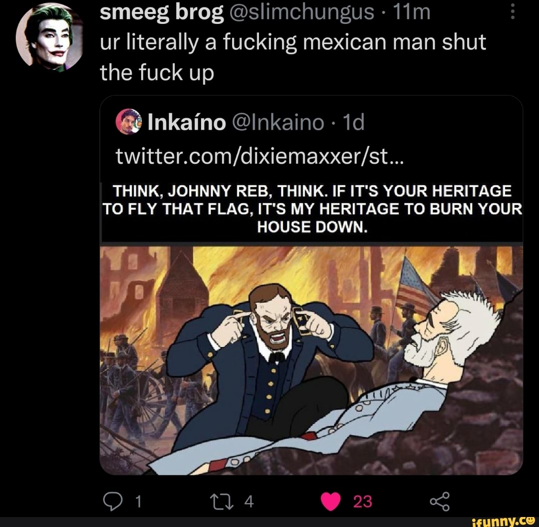 Smeeg brog @slimchungus ur literally a fucking mexican man shut the fuck up  @ Inkaino @Inkaino id