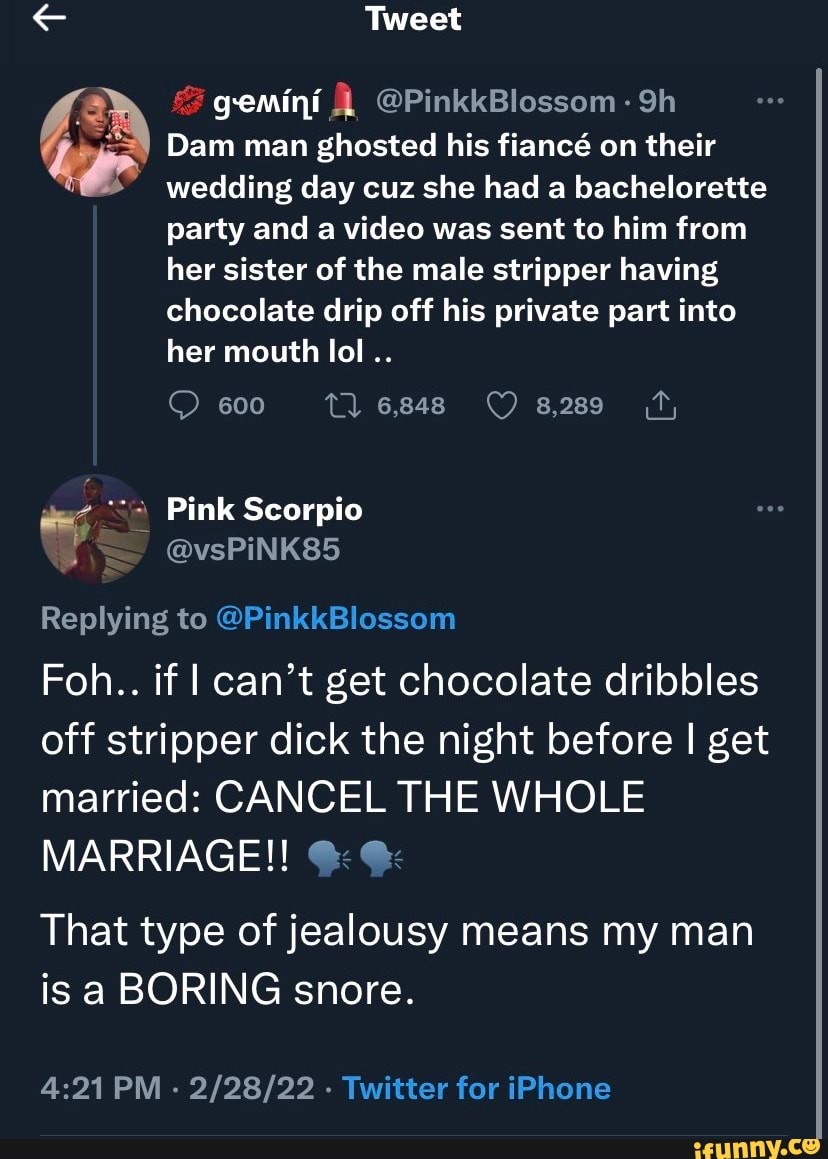 Tweet gemini @PinkkBlossom - Dam man ghosted his fiance on their wedding  day cuz she had a