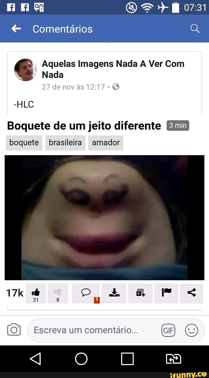 Aquelas Imagens Nada A Ver Com Nada Boquete de um jeito diferente El) boquete  brasileira amador Escreva um comentário... - iFunny Brazil