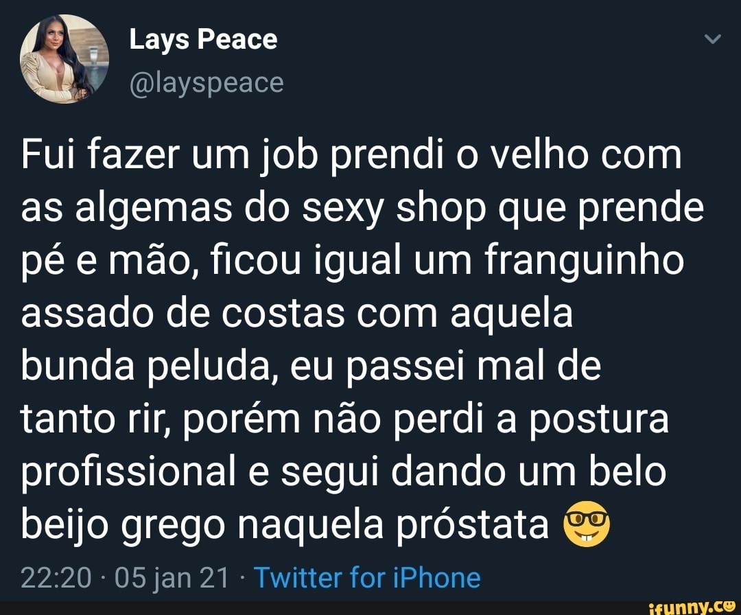 Lays Peace Fui fazer um job prendi o velho com as algemas do sexy shop que