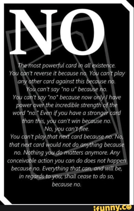 Need some No U cards? Best of the Best. Even comes with a No No U