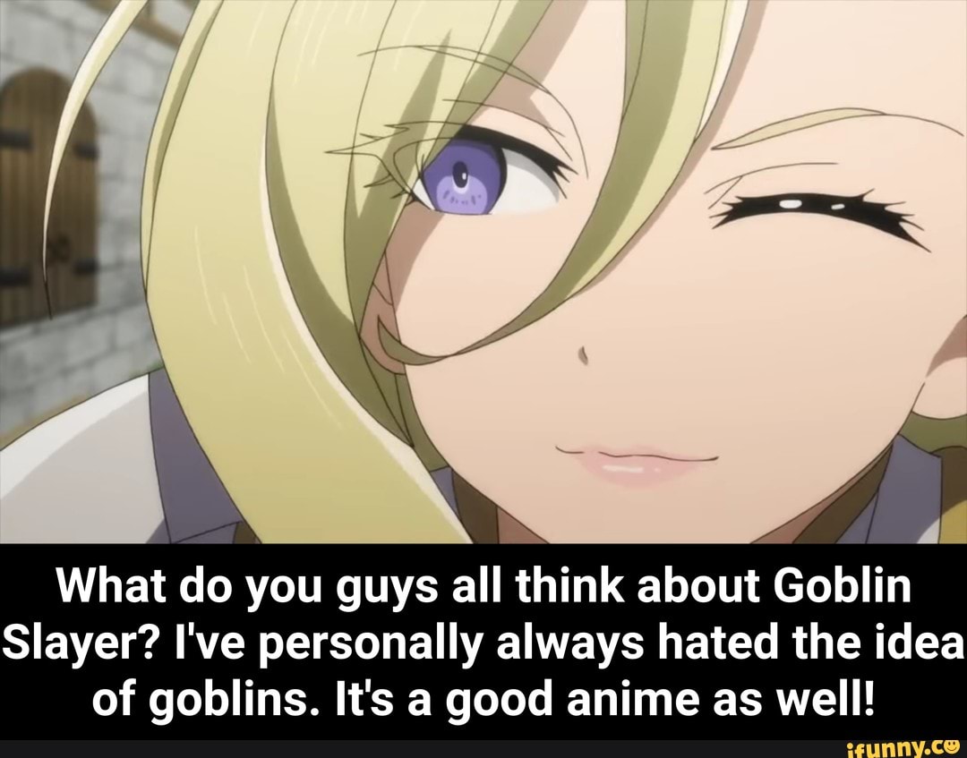 That's right, we all have one life, so enjoy it to its fullest 😊 Anime: GOBLIN  SLAYER II #goblinslayer #goblinslayer2 #goblinslayerII…
