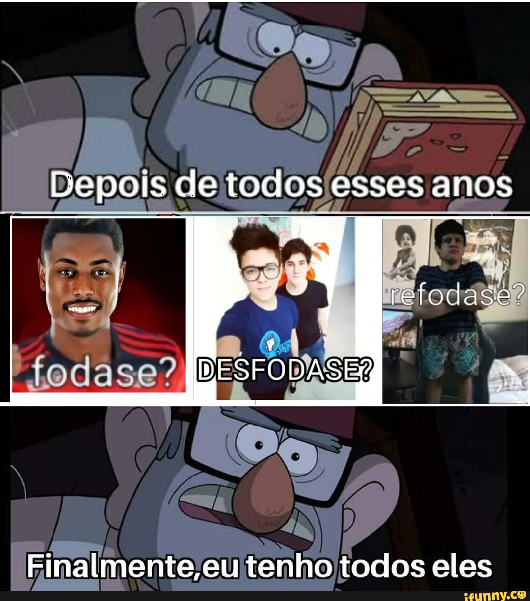 fodase - Meme by CadeMeu8tao :) Memedroid