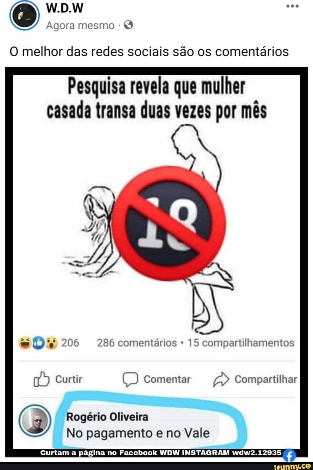 W.D.W Agora mesmo O melhor das redes sociais são os comentários Pesquisa  revela que mulher casada