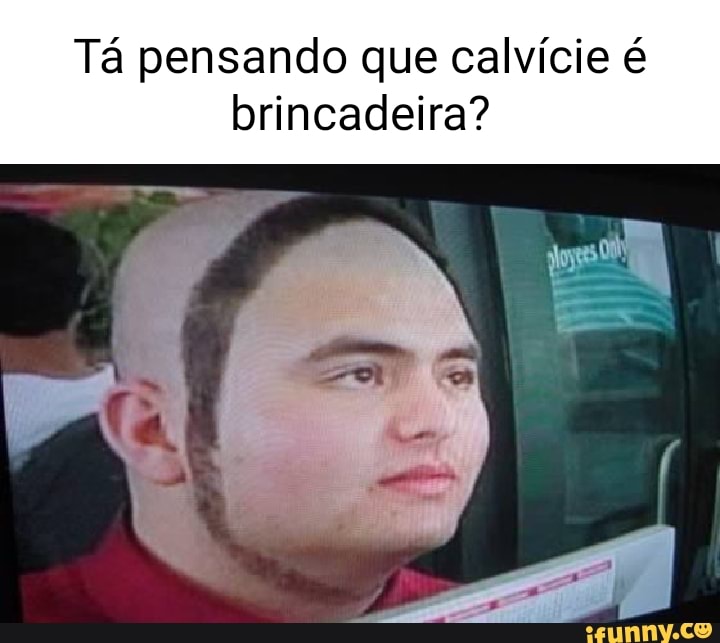 MULHERES BONITAS NAOGOSTAM DECALVOS CLIQUE AQUI E DÊ UM FIM A CALVÍÇIE -  iFunny Brazil