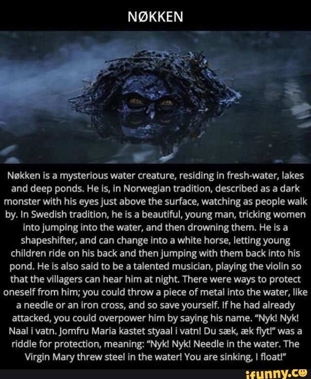 = Ag Nokken is a mysterious water creature, residing in fresh-water ...