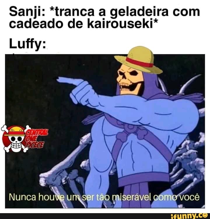 Kokoro destruindo os sonhos do Sanji kkkkk 