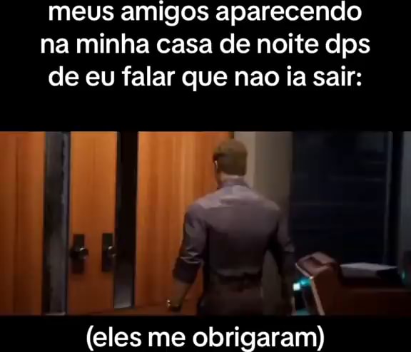 Como é bom ir call com os amigos boa noite rapaziada vou desligar aqui tb  meu deus que vazio - iFunny Brazil