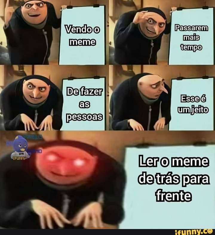 Grumeme memes. Best Collection of funny Grumeme pictures on iFunny Brazil