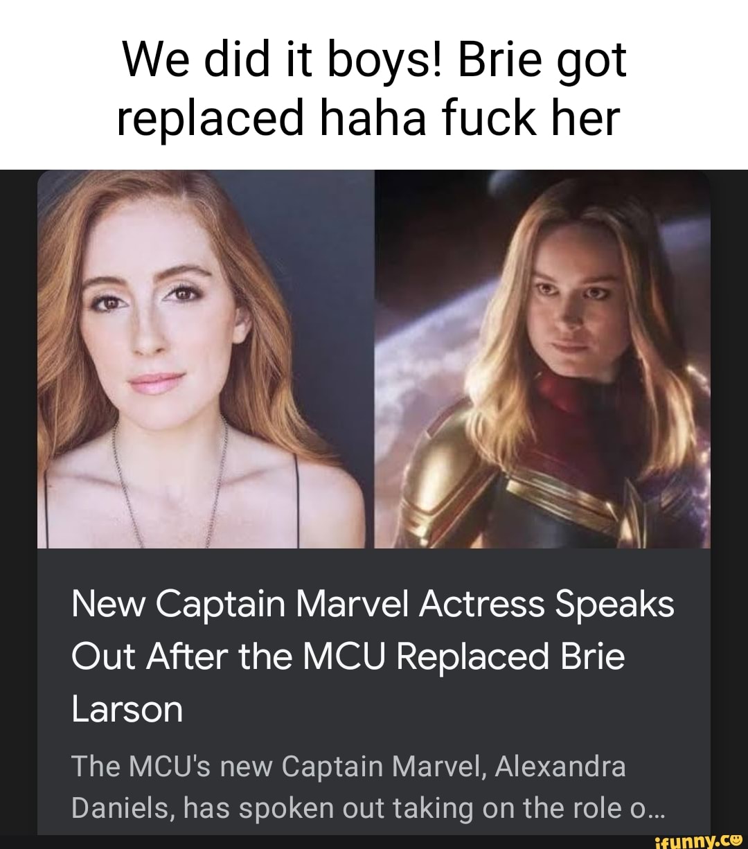 We did it boys! Brie got replaced haha fuck her New Captain Marvel Actress  Speaks Out